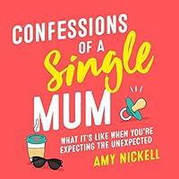 Algopix Similar Product 13 - Confessions of a Single Mum What Its