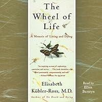 Algopix Similar Product 6 - The Wheel of Life A Memoir of Living
