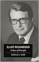 Algopix Similar Product 7 - Elliot Richardson: A Man of Principle