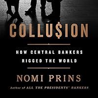 Algopix Similar Product 14 - Collusion How Central Bankers Rigged