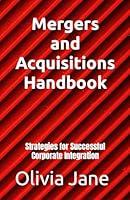 Algopix Similar Product 2 - Mergers and Acquisitions Handbook