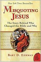 Algopix Similar Product 16 - Misquoting Jesus The Story Behind Who