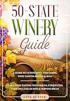 Algopix Similar Product 14 - 50State Winery Guide A Guide to US