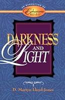 Algopix Similar Product 13 - Darkness and Light An Exposition of