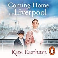 Algopix Similar Product 16 - Coming Home to Liverpool