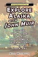 Algopix Similar Product 7 - Explore Alaska with John Muir Discover