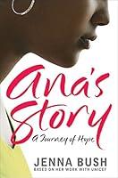 Algopix Similar Product 13 - Ana's Story: A Journey of Hope