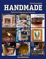 Algopix Similar Product 17 - Handmade A HandsOn Guide Make the
