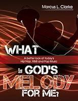 Algopix Similar Product 12 - What is Gods Melody for Me A Better