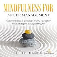Algopix Similar Product 18 - Mindfulness for Anger Management 