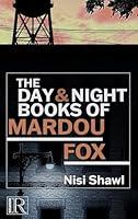 Algopix Similar Product 12 - The Day and Night Books of Mardou Fox