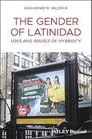 Algopix Similar Product 10 - The Gender of Latinidad Uses and