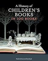 Algopix Similar Product 19 - A History of Childrens Books in 100