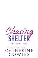 Algopix Similar Product 19 - Chasing Shelter (Sparrow Falls Book 5)