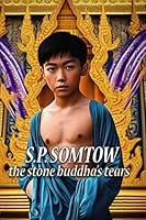 Algopix Similar Product 1 - The Stone Buddhas Tears SP Somtows