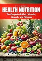 Algopix Similar Product 8 - A Health Nutrition Book The Complete