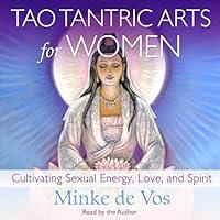 Algopix Similar Product 9 - Tao Tantric Arts for Women Cultivating
