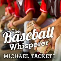 Algopix Similar Product 8 - The Baseball Whisperer A SmallTown