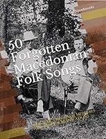 Algopix Similar Product 1 - 50 Forgotten Macedonian Folk Songs Old