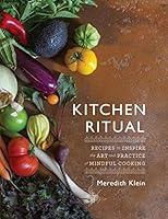 Algopix Similar Product 9 - Kitchen Ritual Recipes to Inspire the