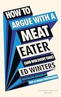 Algopix Similar Product 6 - How to Argue With a Meat Eater And Win