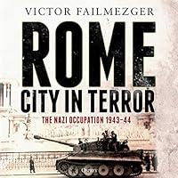 Algopix Similar Product 3 - Rome  City in Terror The Nazi