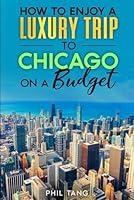 Algopix Similar Product 8 - Super Cheap Chicago Travel Guide 2024