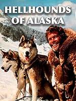 Algopix Similar Product 17 - Hellhounds Of Alaska