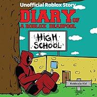 Algopix Similar Product 16 - Diary of a Roblox Deadpool Roblox High