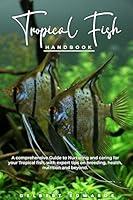 Algopix Similar Product 4 - Tropical Fish HANDBOOK A comprehensive