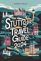 Algopix Similar Product 16 - Stuttgart Travel Guide 2024 A