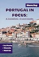 Algopix Similar Product 15 - PORTUGAL IN FOCUS A COMPLETE TRAVEL