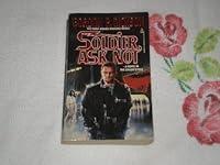 Algopix Similar Product 20 - Soldier Ask Not A Novel in The Childe