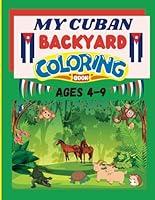 Algopix Similar Product 5 - My Cuban Backyard Coloring Book Ages