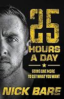 Algopix Similar Product 7 - 25 Hours a Day Going One More to Get