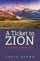 Algopix Similar Product 9 - A Ticket to Zion A Pilgrims Progress