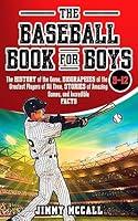 Algopix Similar Product 8 - The Baseball Book for Boys 912 The