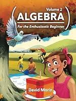 Algopix Similar Product 3 - Algebra For the Enthusiastic Beginner