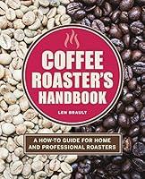 Algopix Similar Product 17 - Coffee Roasters Handbook A HowTo