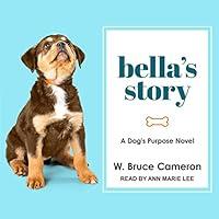 Algopix Similar Product 16 - Bella's Story: A Dog’s Purpose Novel