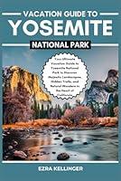 Algopix Similar Product 1 - VACATION GUIDE TO YOSEMITE NATIONAL