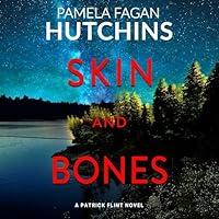 Algopix Similar Product 19 - Skin and Bones: A Patrick Flint Novel