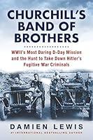 Algopix Similar Product 5 - Churchills Band of Brothers WWIIs