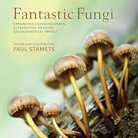 Algopix Similar Product 18 - Fantastic Fungi How Mushrooms Can