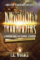 Algopix Similar Product 12 - KINGDOM TRAILBLAZERS A PRACTICAL GUIDE