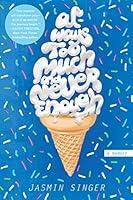 Algopix Similar Product 10 - Always Too Much and Never Enough A