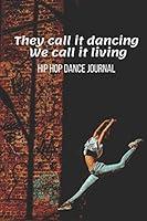 Algopix Similar Product 10 - Hip Hop Dance Journal HipHop Practice