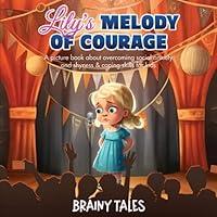 Algopix Similar Product 20 - Lilys Melody of Courage A picture