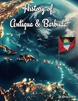 Algopix Similar Product 18 - History of Antigua and Barbuda An