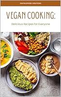 Algopix Similar Product 6 - Vegan Cooking Delicious Recipes for